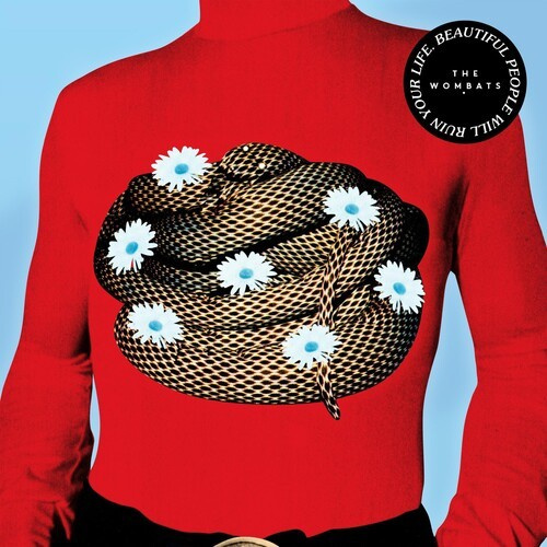 The Wombats - Beautiful People Will Ruin Your Lif