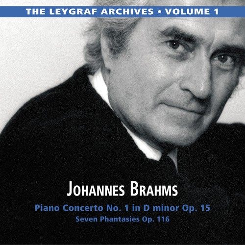 Johannes Brahms - The Leygraf Archives: Volume 1 - Br