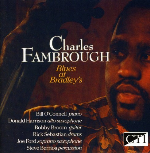Charles Fambrough - Blues At Bradleys