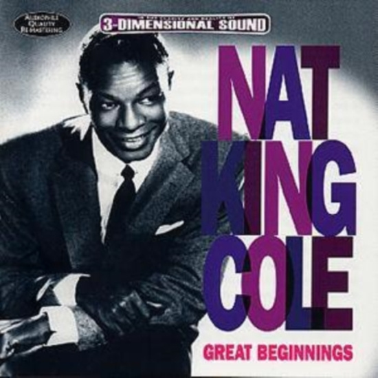 Cole Nat King - Great Beginnings