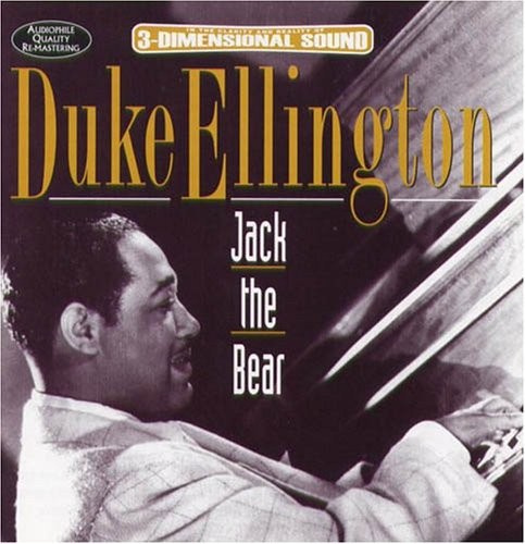 Duke Ellington - Jack The Bear