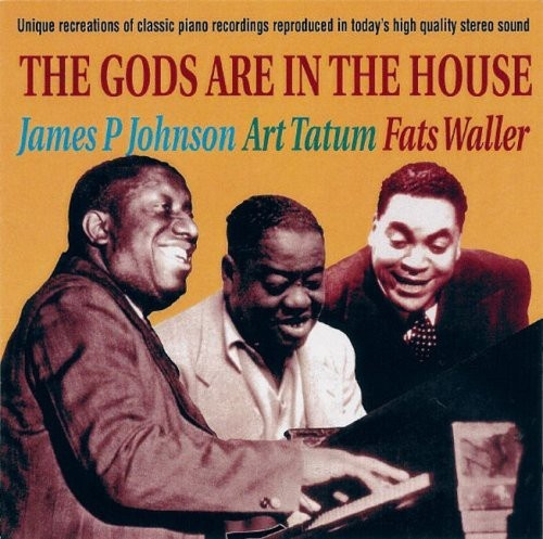 Johnson James Art Tatum Fats Wall - Gods Are In The House