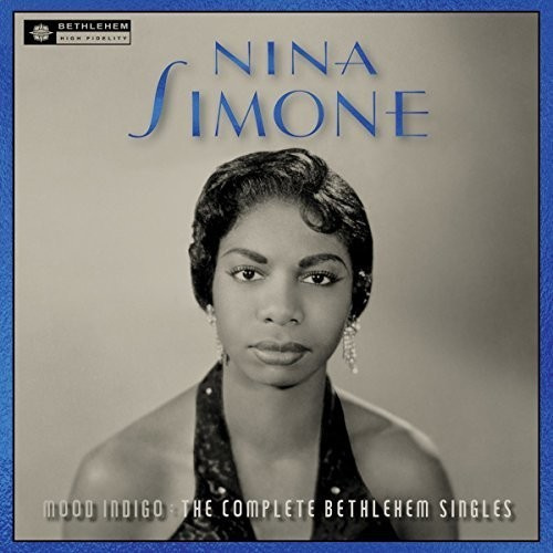 Nina Simone - Mood Indigo: The Complete Bethlehem