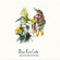 Blue Rose Code - An Lo! The Bird Is On The Wing Blue Rose Code - An Lo! The Bird Is On The Wing