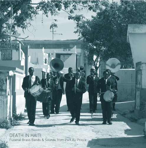 Félix Blume - Death In Haiti: Funeral Brass Bands