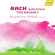 Bach J S - Bach Transcriptions Opus Magnum Ii Bach J S - Bach Transcriptions Opus Magnum Ii