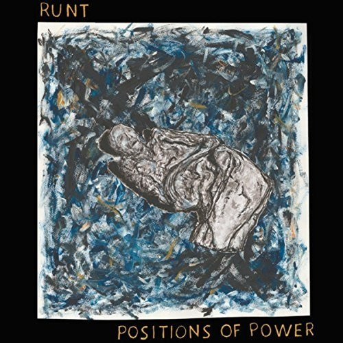 Runt - Positions Of Power