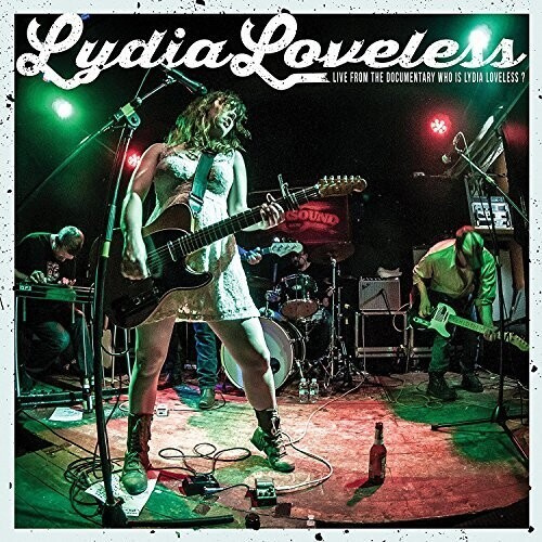 Lydia Loveless - Live From The Documentary Who Is Ly