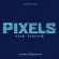 Various Artists - Pixels - Soundtrack Various Artists - Pixels - Soundtrack