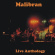 Malibran - Live Anthology Malibran - Live Anthology