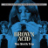 Various Artists - Brown Acid - The Sixth Trip Various Artists - Brown Acid - The Sixth Trip
