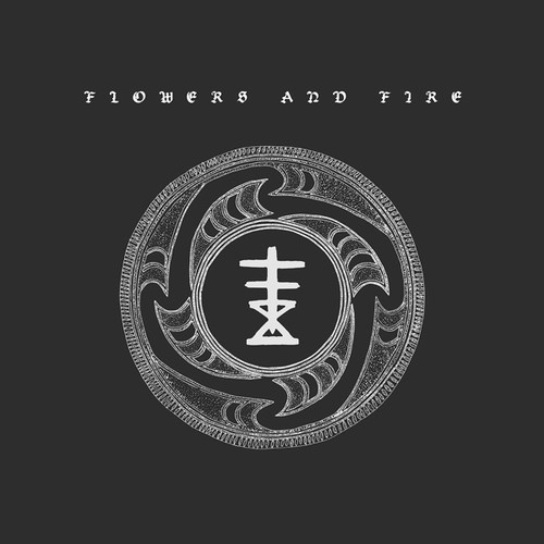 Flowers & Fire - Fire / Disbelief