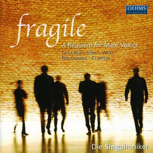 De La Rue/Sting/Weill - Singphoniker Fragile