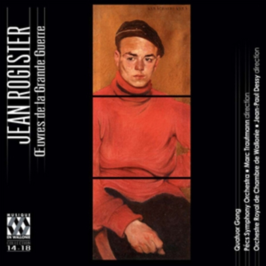 Rogister Jean - Oeuvres De La Grande Guerre