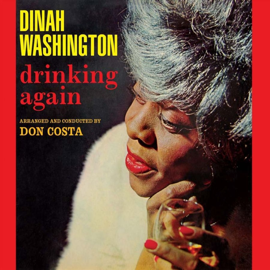 Dinah Washington - Drinking Again