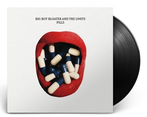 Big Boy Bloater And The Limits - Pills