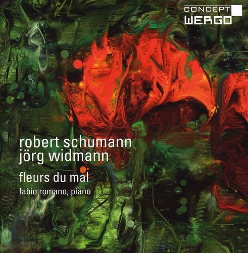Schumann Robert Widmann Jörg - Fleurs Du Mal