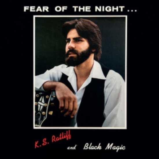 Ratliff K.S. And Black Magic - Fear Of The Night