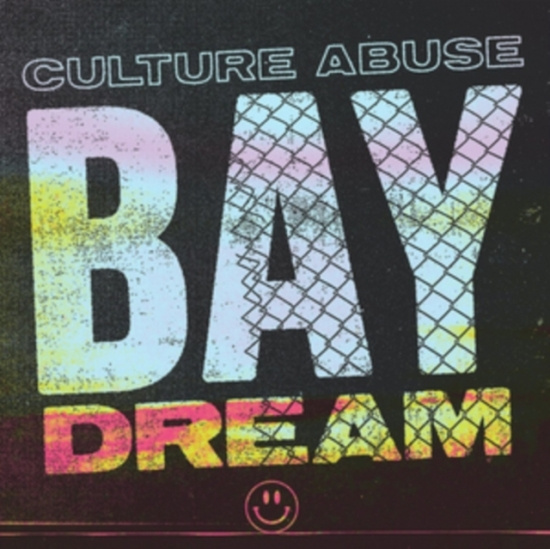 Culture Abuse - Bay Dream