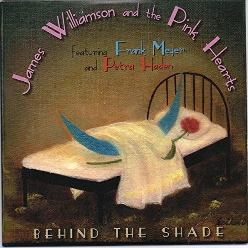 James Williamson - Pink Hearts The - Behind The Shade