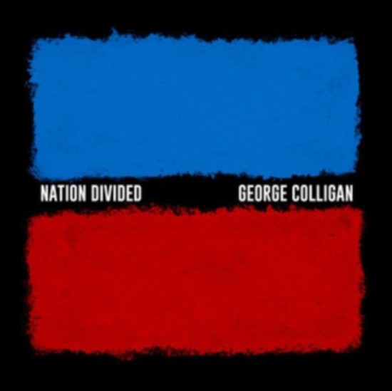Colligan George - Nation Divided