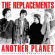 Replacements The - Another Planet (Live Broadcast 1987 Replacements The - Another Planet (Live Broadcast 1987