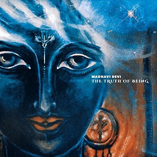 Madhavi Devi - Truth Of Being