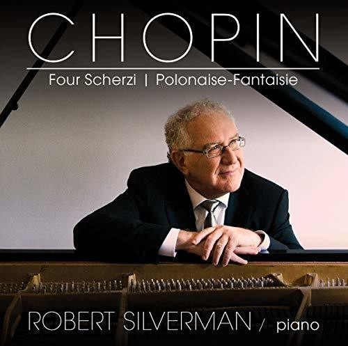 Silverman Robert - Chopin: Four Scherzi/Polonaise-Fant
