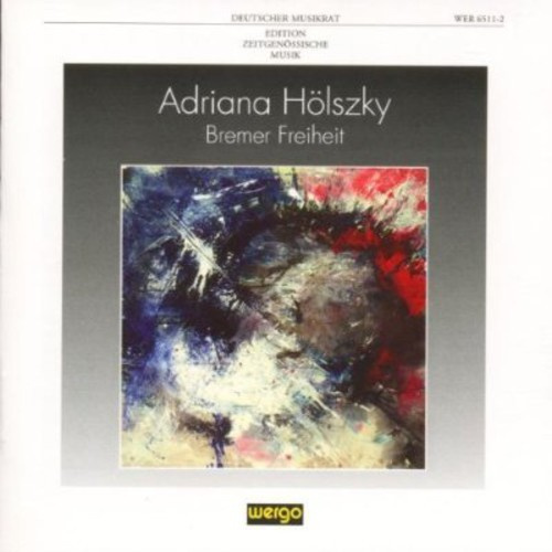 Adriana Hölszky - Bremer Freiheit