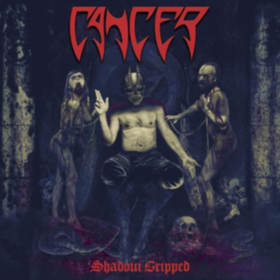 Cancer - Shadow Gripped (Vinyl)