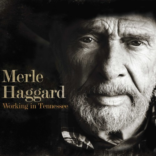 Merle Haggard - Working In Tennessee (Ltd Vinyl)