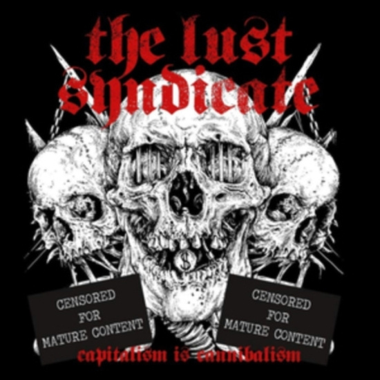 Lust Syndicate The - Capitalism Is Cannibalism (White Vi