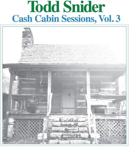 Todd Snider - Cash Cabin Sessions Vol.3