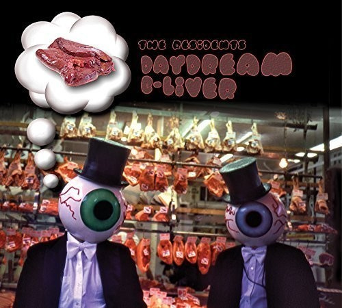 The Residents - Daydream B-Liver