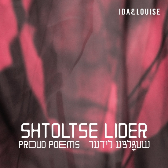 Ida & Louise - Shtoltse Lider