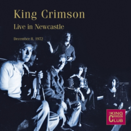 King Crimson - Live In Newcastle Dec. 1972