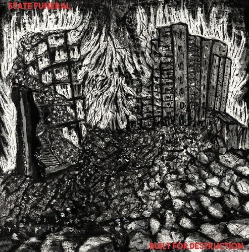 State Funeral - Built For Destruction