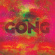 Gong - Universe Also Collapses Gong - Universe Also Collapses