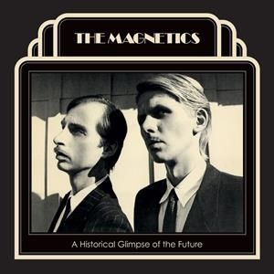 The Magnetics - A Historical.. -Rsd-