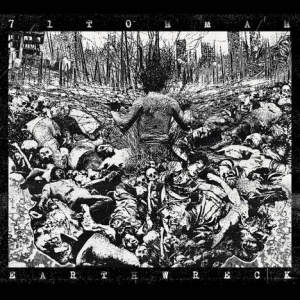 71TONMAN - Earthwreck