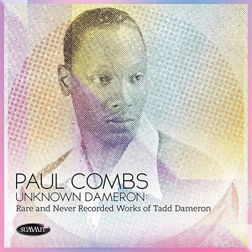 Paul Combs - Unknown Dameron: Rare And Never Rec