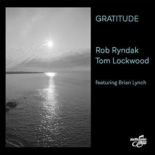 Ryndak Rob & Tom Lockwood - Gratitude