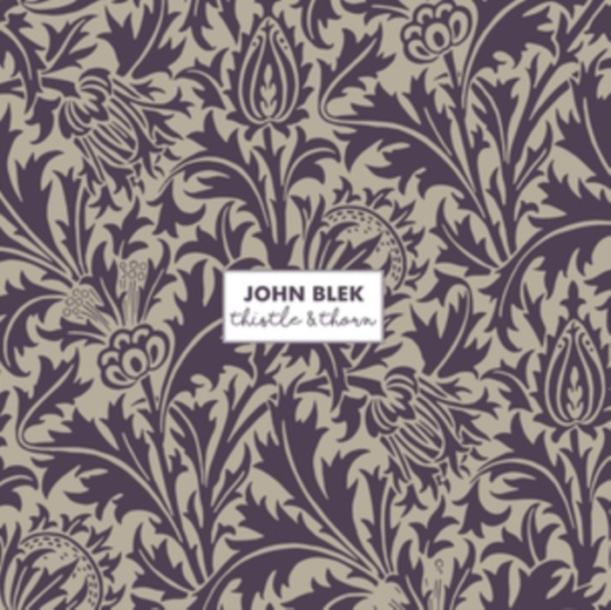 Blek John - Thistle & Thorn