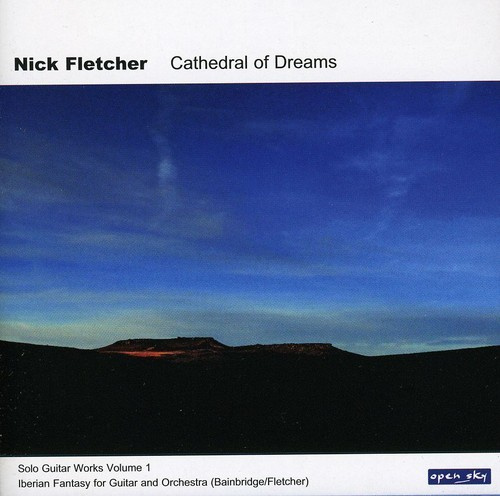 Nick Fletcher - Cathedral Of Dreams