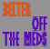 Off The Meds - Belter Off The Meds - Belter