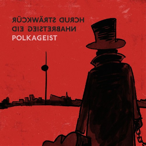 Polkageist - Rückwärts Durch Die Geisterbahn