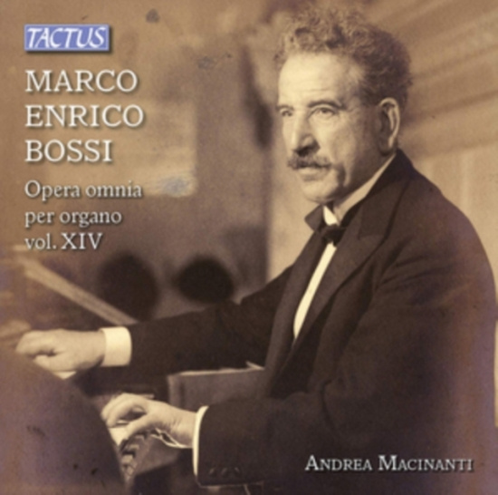 Bossi Enrico - Complete Organ Works, Vol. 14