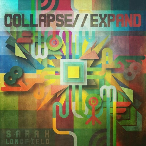 Sarah Longfield - Collapse / Expand