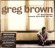 Greg Brown - If I Had Known (Cd+Dvd) Greg Brown - If I Had Known (Cd+Dvd)