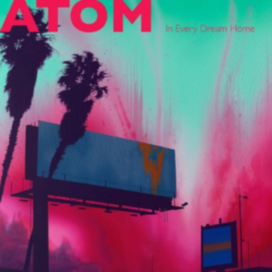 Atom - In Every Dream Home
